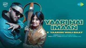 Read more about the article Yaari Hai Imaan Ringtone – Raftaar | Jasleen Royal