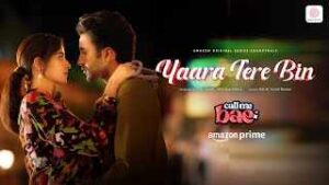 Read more about the article Yaara Tere Bin Ringtone – Call Me Bae | Ananya Panday