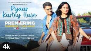 Read more about the article Pyaar Karte Hai Ringtone – Payal Dev | Laqshay Kapoor