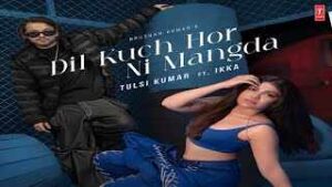 Read more about the article Dil Kuch Hor Ni Mangda Ringtone – Tulsi Kumar | Ikka