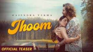 Read more about the article Jhoom Ringtone – Gajendra Verma | Bineet Kaur