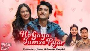 Read more about the article Ho Gaya Tumse Pyar Ringtone – Pawandeep Ranjan | Arunita Kanjilal