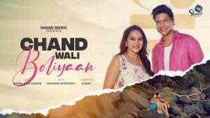 Read more about the article Chand Wali Boliyaan Ringtone – Shaan | Bela Shende