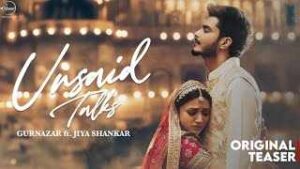 Read more about the article Unsaid Talks Ringtone – Jiya Shankar | Gurnazar