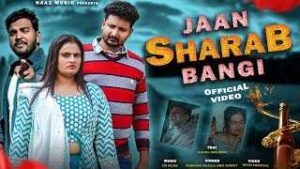 Read more about the article Jaan Sharab Bangi Ringtone – Farmani Naaz | Anil Rawat