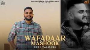 Read more about the article Wafadaar Mashook Ringtone – Gopi Talwara