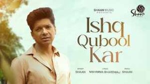 Read more about the article Ishq Qubool Kar Ringtone – Shaan