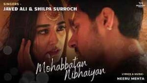 Read more about the article Mohabbatan Nibhaiyan Ringtone – Javed Ali