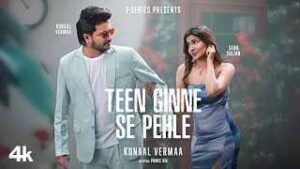 Read more about the article Teen Ginne Se Pehle Ringtone – Kunaal Vermaa | Sana Sultaan